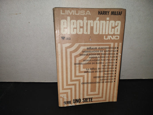 196- Electrónica Uno - Harry Mileaf. Editorial Limusa