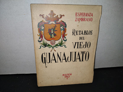 59- Retablos Del Viejo Guanajuato - Esperanza Zambrano - México, 1943