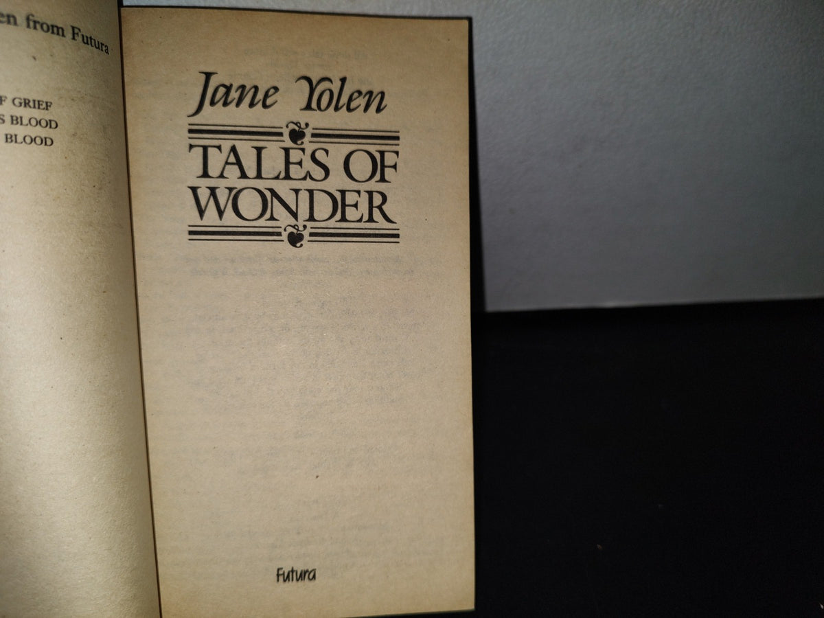 87-2- Tales Of Wonder - Jane Yolen - First Published In Great Britain 1987