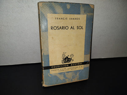 158- Rosario Al Sol - Francis Jammes. Colección Austral - 1938