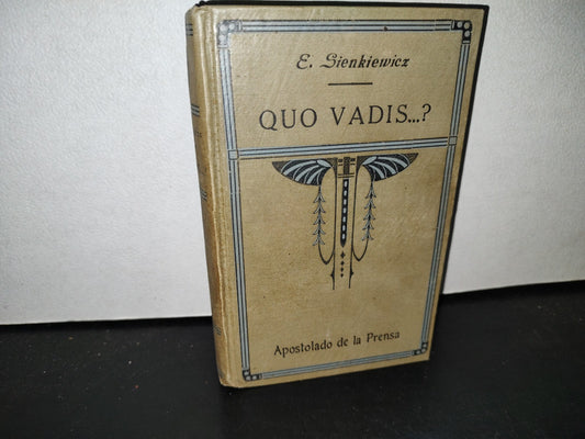59- Quo Vadis...? - Enrique Sienkiewicz - Madrid, Administración Del Apostolado De La Prensa, 1917