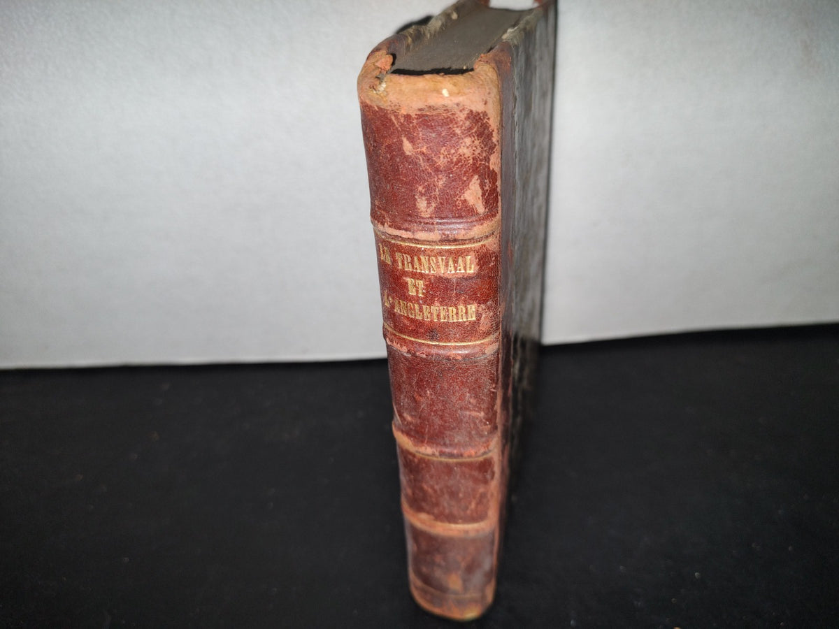 60- Francés- Le Transvaal Et L'Angleterre En Afrique Du Sud - Georges Aubert - Première Édition 1899
