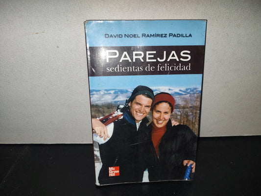 196- Parejas Sedientas De Felicidad - David Noel Ramírez Padilla