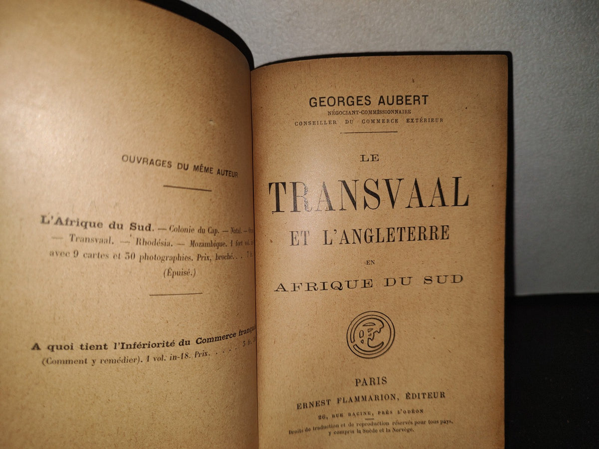60- Francés- Le Transvaal Et L'Angleterre En Afrique Du Sud - Georges Aubert - Première Édition 1899