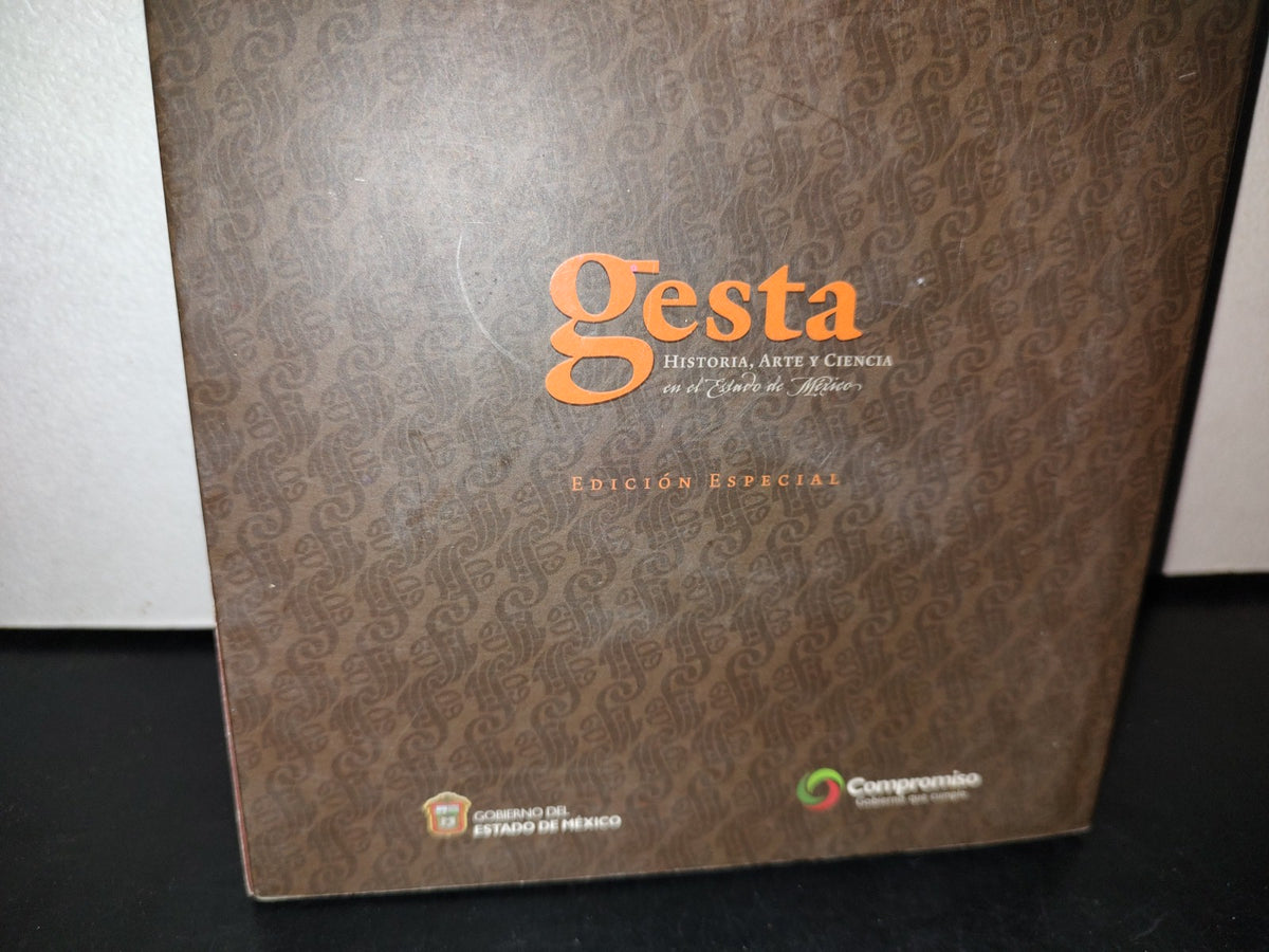 57- Gesta. Historia, Arte Y Ciencia En El Estado De México. Edición Especial