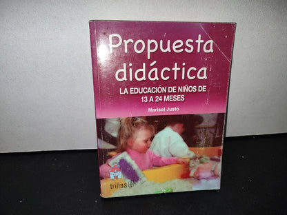 58- Propuesta Didáctica. La Educación De Niños De 13 A 24 Meses - Marisol Justo