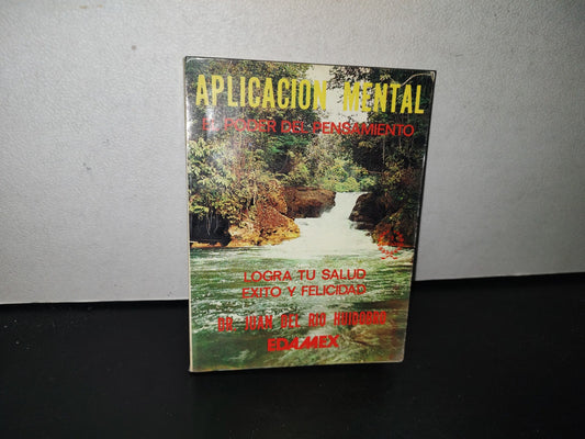 83- Aplicación Mental. El Poder Del Pensamiento - Dr. Juan Del Río Huidobro - 1987