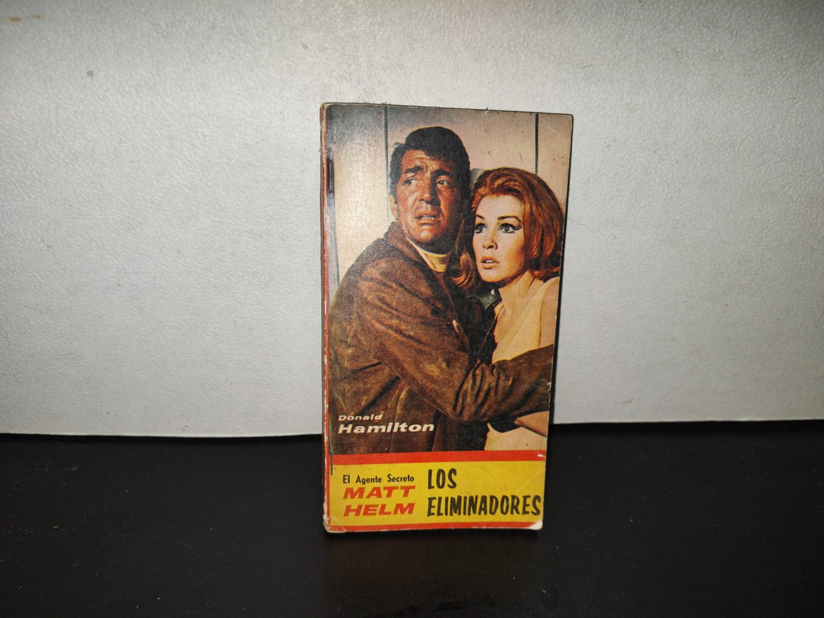202- El Agente Secreto Matt Helm. Los Eliminados - Donald Hamilton. Ediciones Albon. 1A. Ed. 1966