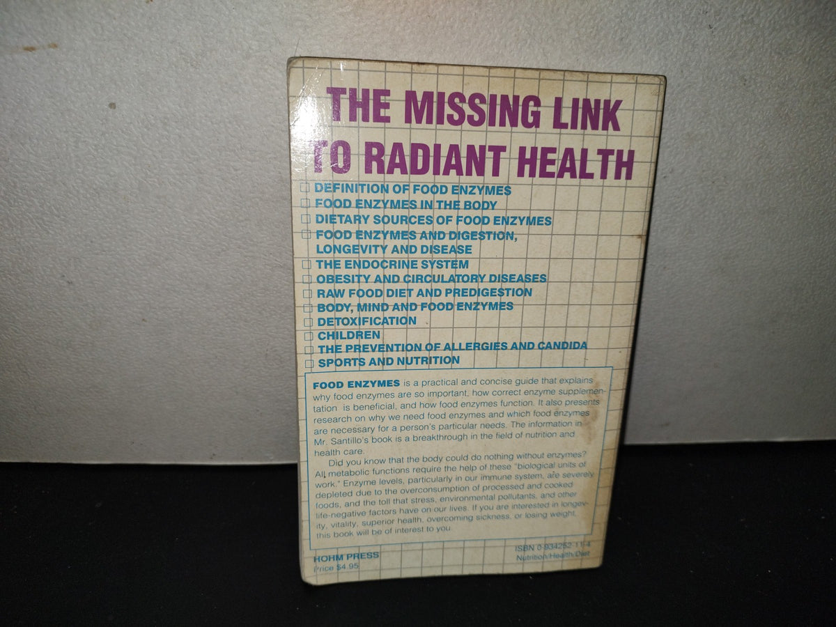 201- Food Enzymes. The Missing Link To Radiant Health - Humbart Santillo
