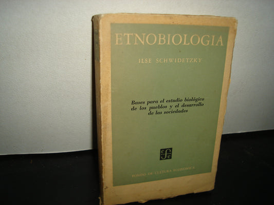 21- Etnobiología - Ilse Schwidetzky - Fondo De Cultura Económica