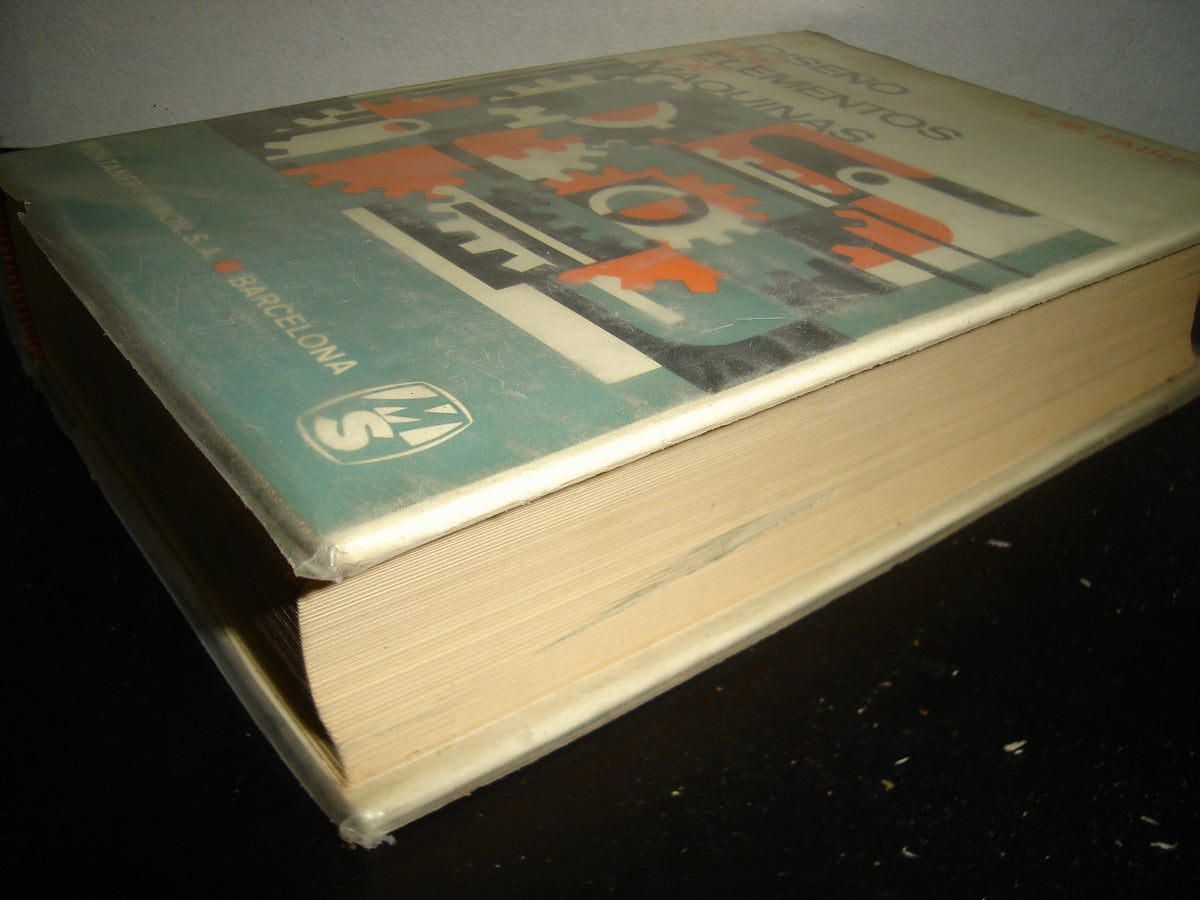 161- Diseño De Elementos De Máquinas - Virgil Moring Faires - Montaner Y Simon, S. A. 1970