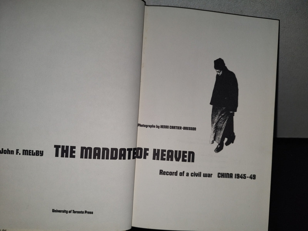 174- The Mandate Of Heaven. Record Of A Civil War, China 1945-49 - John F. Melby - 1968
