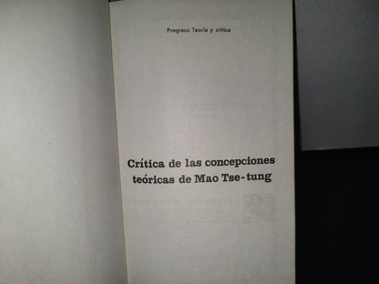 84- Crítica De Las Concepciones Teóricas De Mao Tse-Tung - Editorial Progreso, 1973