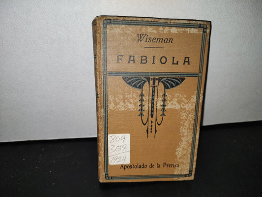 59- Fabiola O La Iglesia De Las Catacumbas - Eminentísimo Cardenal Wiseman - 1924