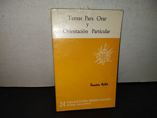201- Temas Para Orar Y Orientación Particular - Donatien Mollat. Colección Renovacón 24, México 1980
