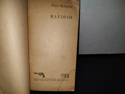 78- Mafioso - Peter Mccurtin - Primera Edición, Junio De 1976