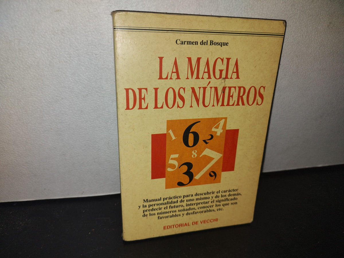 66- La Magia De Los Números - Carmen Del Bosque - Editorial De Vecchi, Primera Edición 1998