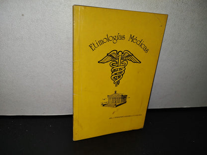 174- Etimologías Médicas - Dr. J. Fernando Jaramillo Cisneros