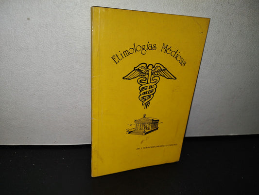 174- Etimologías Médicas - Dr. J. Fernando Jaramillo Cisneros