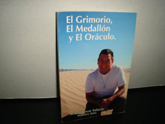 160- El Grimorio, El Medallón Y El Oráculo - Arturo Tovar Salazar - Firmado