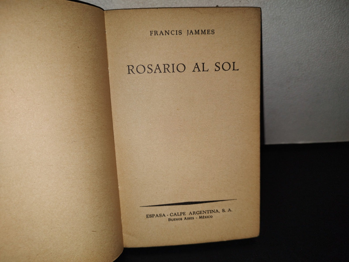 158- Rosario Al Sol - Francis Jammes. Colección Austral - 1938