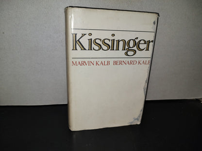 153- Kissinger. By Marving Kalb And Bernard Kalb. Little, Brown And Company - 1974