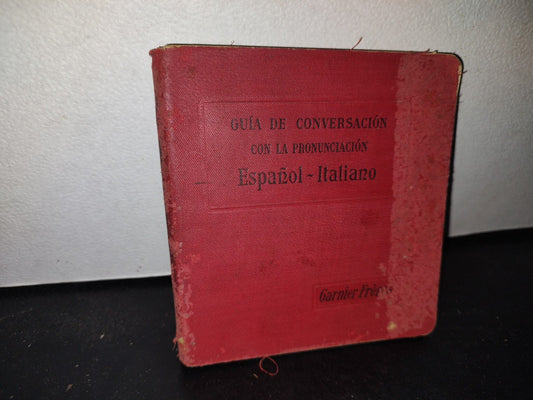 63- Guía De Conversación Español-Italiano Con La Pronunciación Figurada - B. J. Leek - 1927