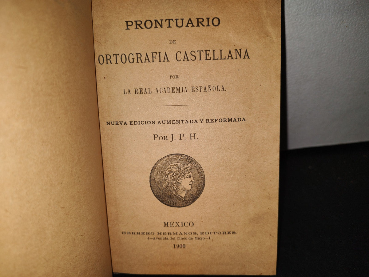 59- Prontuario De Ortografía Castellana Por La Real Academia Española - Por J. P. H. - 1900