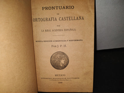 59- Prontuario De Ortografía Castellana Por La Real Academia Española - Por J. P. H. - 1900