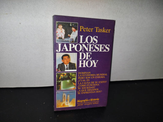 89- Los Japoneses De Hoy. Dominan La Economía Mundial Pero Son Un Enigma - Peter Tasker