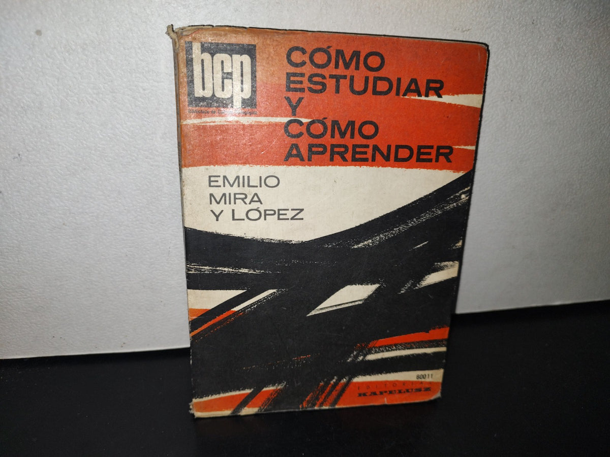 83- Cómo Estudiar Y Cómo Aprender - Emilio Mira Y López - 1973