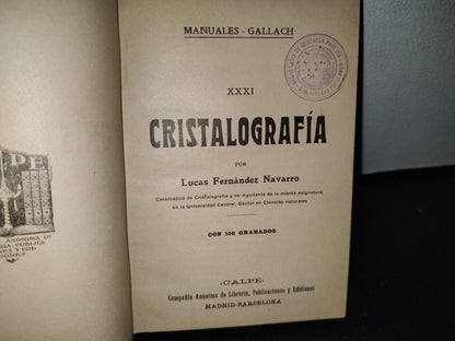 59- Cristalografía. Manuales Gallach 31- Dr. Lucas Fernández Navarro - 1902