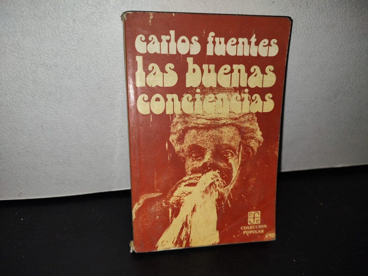 78- Las Buenas Conciencias - Carlos Fuentes - 1985