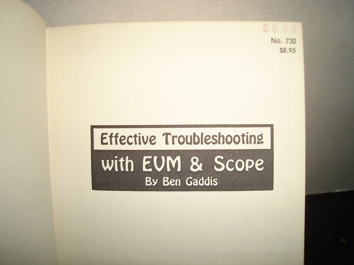 168- Effective Troubleshooting With Evm & Scope - Ben Gaddis - First Printing, 1974