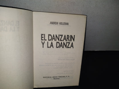 84- El Danzarín Y La Danza - Andrew Holleran - Primera Edición 1979