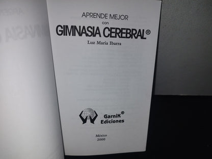 128- Aprende Mejor Con Gimnasia Cerebral - Luz María Ibarra