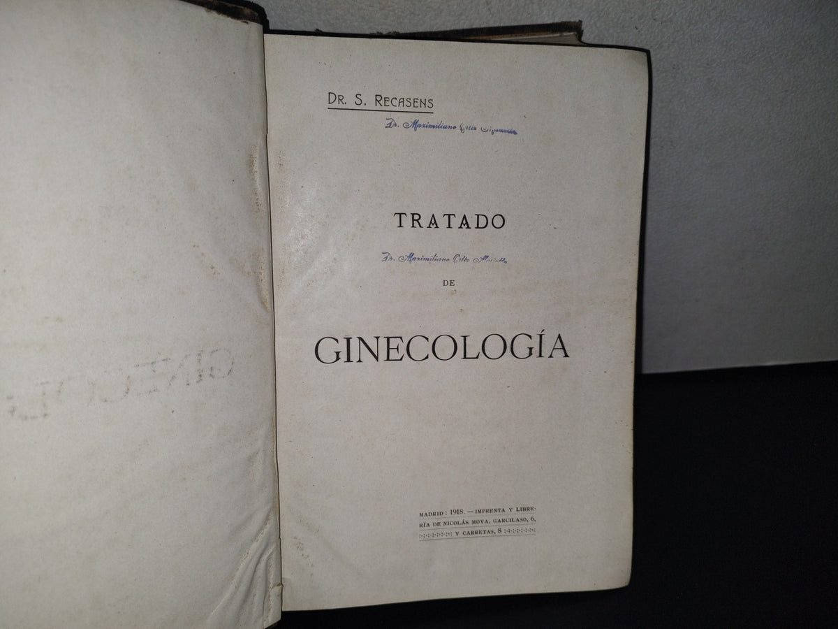 91- Antiguo Tratado De Ginecología - Dr. S. Recasens - Madrid: 1918