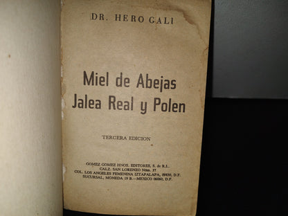 93- Cúrese Con Miel De Abeja, Jalea Real Y Polen - Dr. Hero Gali - 1991