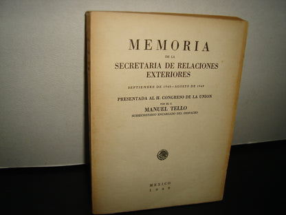 160- Memoria De La Secretaría De Relaciones Exteriores - Manuel Tello - 1949
