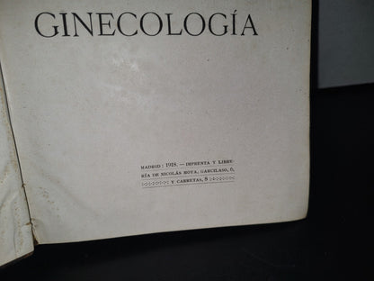 91- Antiguo Tratado De Ginecología - Dr. S. Recasens - Madrid: 1918