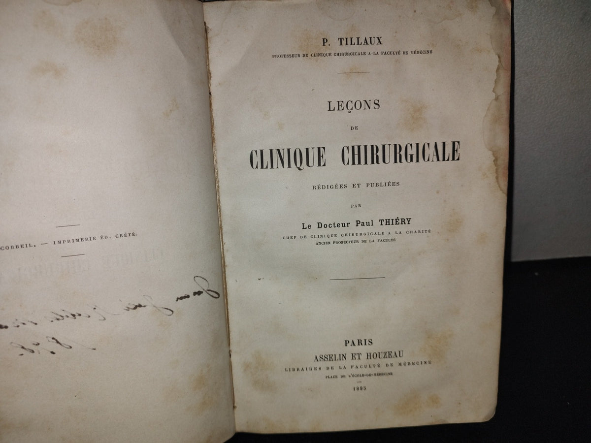 65- Leçons De Clinique Chirurgicale Par Le Docteur Paul Thiéry - 1895
