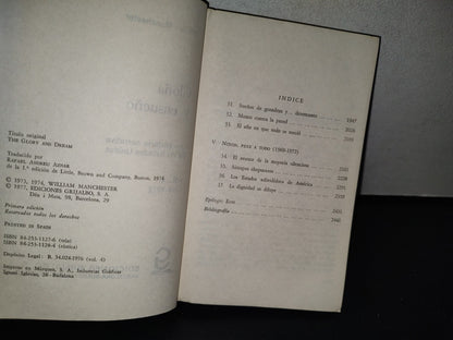 188- Gloria Y Ensueño. Una Historia Narrativa De Los Estados Unidos Vol. 4, 1965-1972. Editorial Grijalbo - William Manchester - Primera Edición, 1977