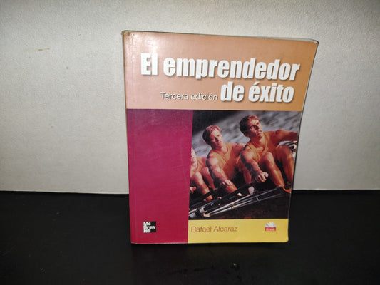 201- El Emprendedor De Éxito. Tercera Edición - Rafael Alcaraz. McGraw-Hill - 2006
