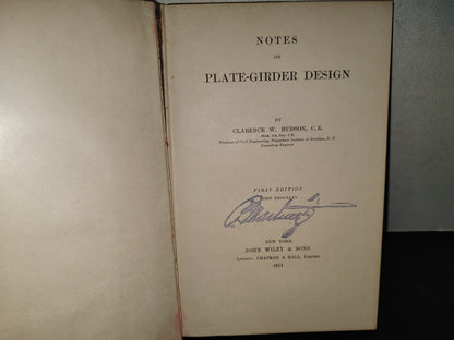 201- Notes On Plate-Girder Design - Clarence W. Hudson, C.E. New York, John Wiley & Sons - 1911