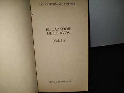 78- El Cazador De Ciervos (Vol. Ii) - James Fenimore Cooper - Ediciones Orbis