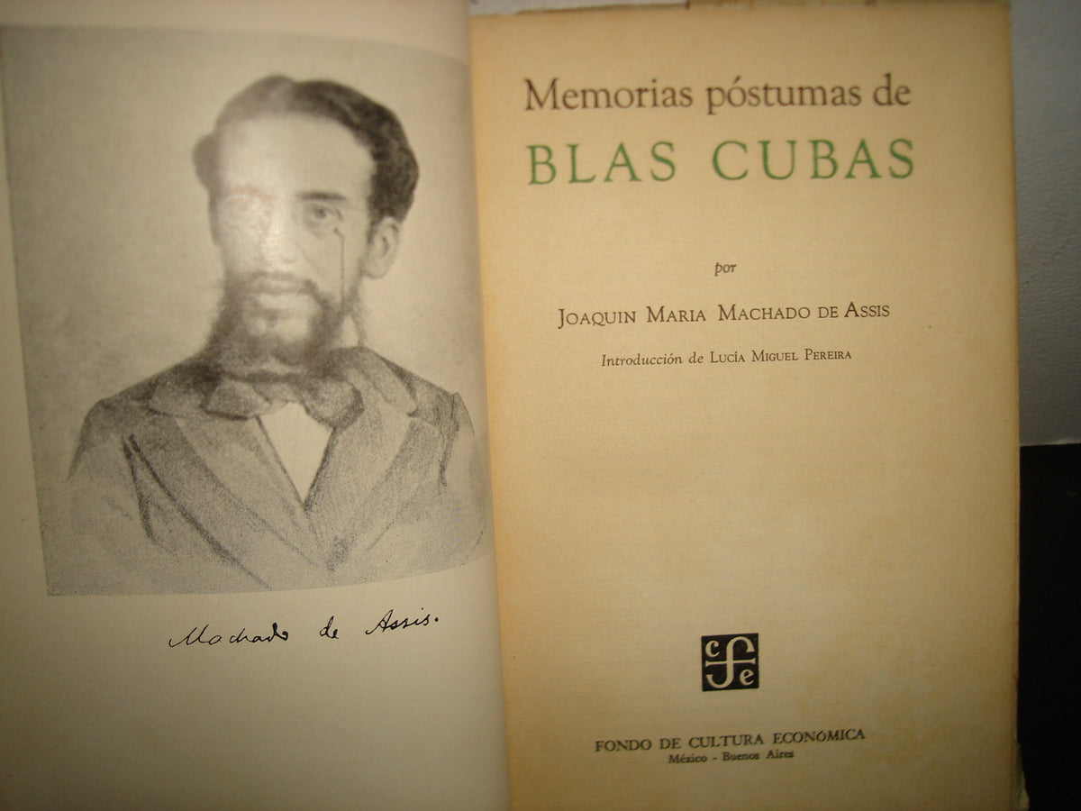 167- Memorias Póstumas De Blas Cubas - Joaquín María Machado De Assís - Biblioteca Americana. Fondo De Cultura Económica. Primera Edición 1951