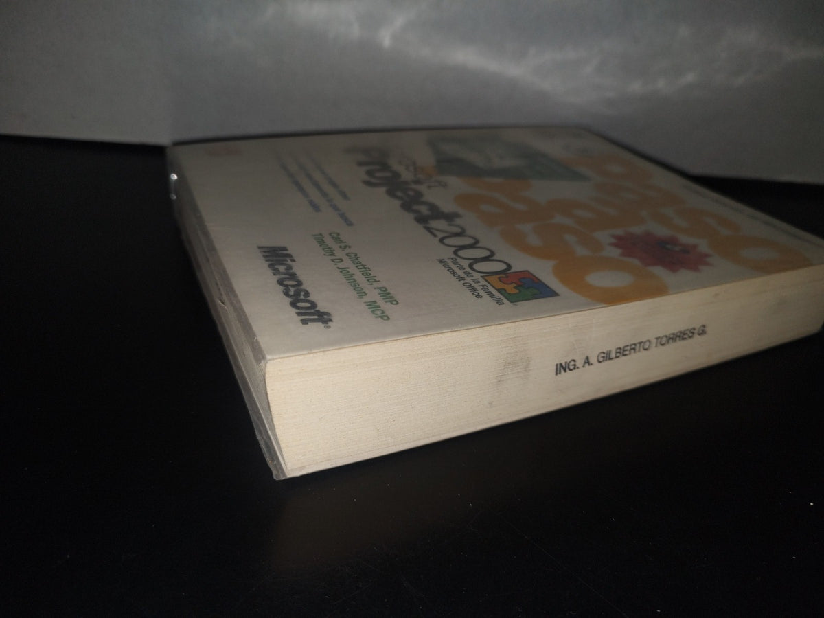 132- Microsoft Project 2000 Paso A Paso - Carl S. Chatfield Pmp, Timothy D. Johnson