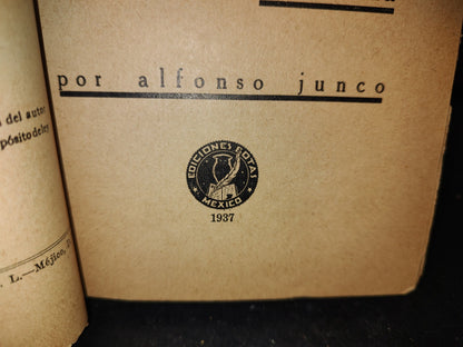 63- Un Siglo De Méjico. De Hidalgo A Carranza - Alfonso Junco - Ediciones Botas - 1937