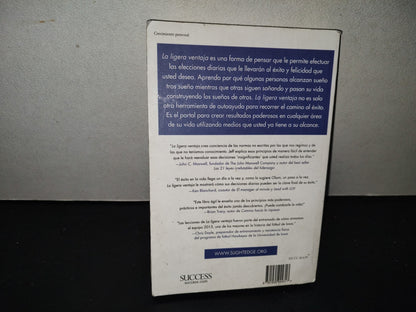 201- La Ligera Ventaja. Convertir Disciplinas Simples En Éxitos Y Felicidad Masivos - Jeff Olson