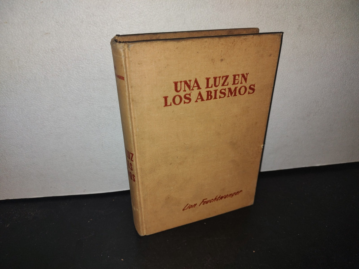 66- Una Luz En Los Abismos - Lion Feuchtwanger - 1954